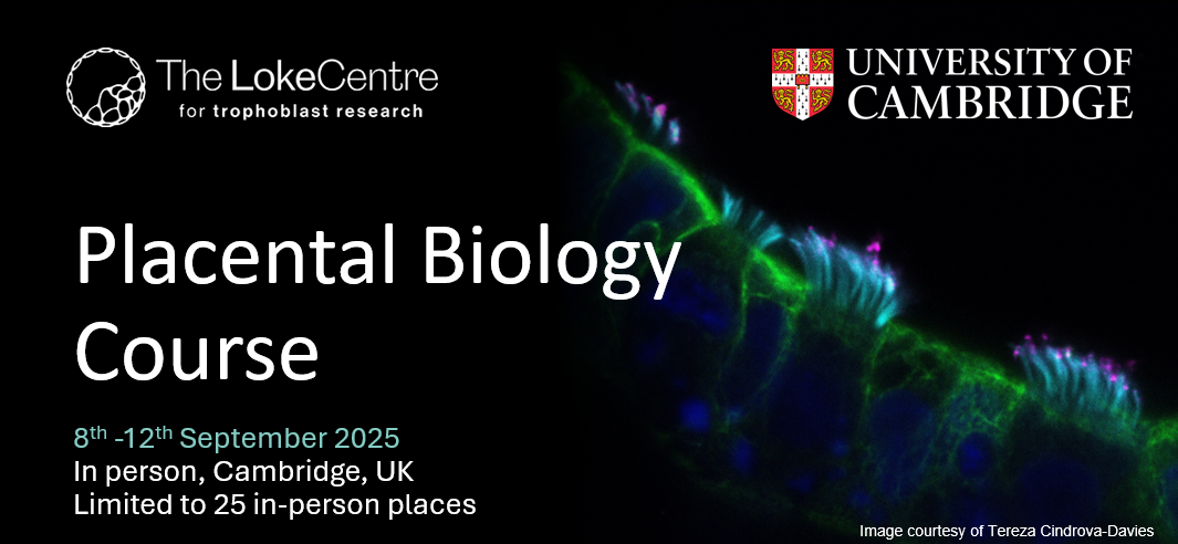 Placental Biology Course 2025 Placental Biology Course 2025